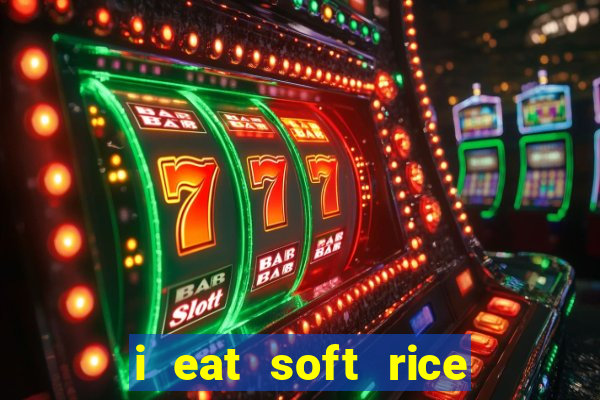 i eat soft rice in another world pt br